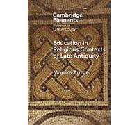 Education in Religious Contexts of Late Antiquity - Monika Amsler - Cambridge University Press - ebook (ePub) - Livre