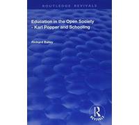 Education In The Open Society - Karl Popper And Schooling