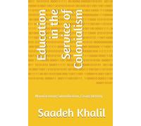 Education in the Service of Colonialism: Manufacturing Subordination, Easing Identity