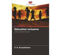 Éducation inclusive: Créer une école inclusive