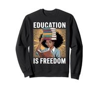 Education is Freedom Lecteur À Lunettes Motivation École Sweatshirt