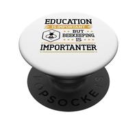 Education is Important : l'apiculteur est Important PopSockets PopGrip Adhésif