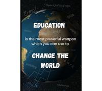 Education is the most powerful weapon which you can use to change the world: Teachers' notebook