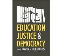 Education Justice and Democracy by Danielle Allen Paperback Book Danielle Allen (Auteur)