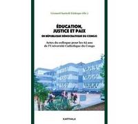 Education, justice et paix en République démocratique du Congo Léonard Santedi (Auteur)