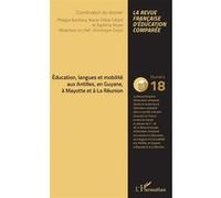 Education, langues et mobilité aux Antilles, en Guyane, à Mayotte et à La Réunion Dominique Groux (Auteur)