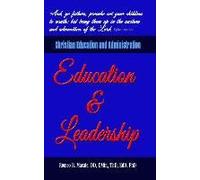 Education & Leadership: Christian Education And Administration