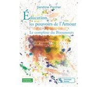 Éducation, les pouvoirs de l'Amour Sandrine Porcher (Auteur)