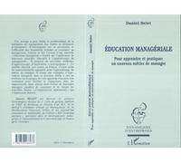 Education Manageriale Pour appendre et pratiquer un nouveau métier de manager - Daniel Beflet - L'harmattan - broché - Livre
