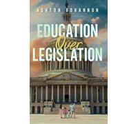 Education Over Legislation