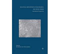Education, Participatory Action Research, And Social Change
