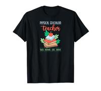 Éducation Physique Enseigner Motiver Amour Inspire T-Shirt