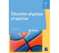 Éducation physique et sportive au cycle 3 (+ ressources numériques)