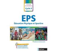 Education physique et sportive - Cycle 3 Catherine Gueneau-Lenoir (Auteur)