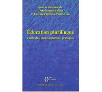 Education plurilingue Contextes, représentations, pratiques - Greta Komur-Thilloy - Orizons - broché - Essai