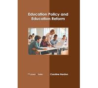 Education Policy and Education Reform
