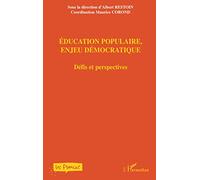 Education populaire, enjeu démocratique: Défis et perspectives