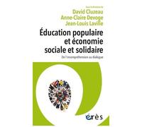 Education Populaire Et Économie Sociale Et Solidaire - De L'incompréhension Au Dialogue