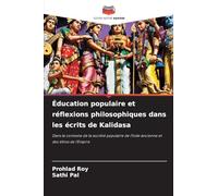 Éducation populaire et réflexions philosophiques dans les écrits de Kalidasa