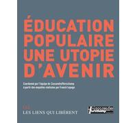 Éducation populaire, une utopie d'avenir