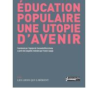 Education populaire, une utopie d'avenir