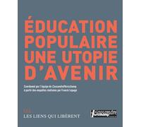 Éducation populaire, une utopie d'avenir - Collectif - Les Liens Qui Liberent - broché - Beau livre