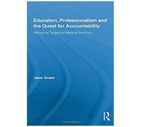 Education, Professionalism, And The Quest For Accountability