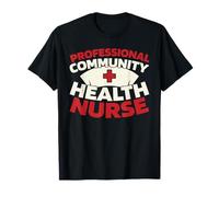 Éducation Publique - Infirmière en Santé Communautaire T-Shirt