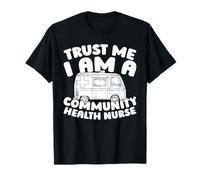 Éducation Publique - Infirmière en Santé Communautaire T-Shirt