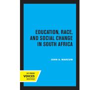 Education, Race, And Social Change In South Africa
