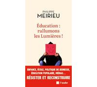 Education : rallumons les Lumières !