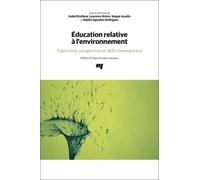 Éducation relative à l'environnement Laurence Brière (Editeur général), Adolfo Agundez-Rodriguez (Editeur général), Isabel Orellana (Editeur général), Isabel Orellana (Auteur)