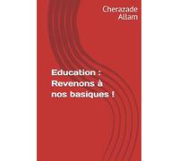 Education : Revenons à nos basiques !