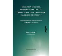 Education scolaire, droits humains, laïcité: Quelle place pour la jeunessse en Afrique de l'Ouest ? - Elisa Pelizzari - L'harmattan - broché - Etude