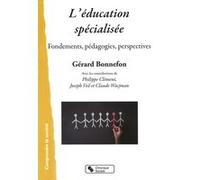L'éducation Spécialisée - Fondements, Pédagogies, Perspectives