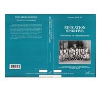 Education Sportive - Initiation Et Entraînement