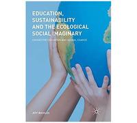 Education, Sustainability And The Ecological Social Imaginary