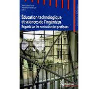 Éducation technologique et sciences de l''ingénieur Regards sur les curricula et les pratiques - PU Septentrion - Presses Universitaires Du Septen-Trion - broché - Etude