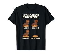 Éducation Teckel Chiot, Entrainement Dressage Humour Chien T-Shirt