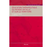 EDUCATION THERAPEUTIQUE DU PATIENT EN VILLE ET SUR LE TERRITOIRE