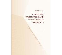 Education, Translation And Global Market Pressures