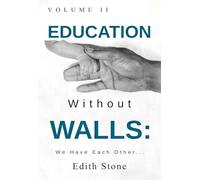Education Without Walls: Volume II