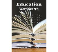Education Word Search Book: Learning, Knowledge, and Fun - Explore the World of Education One Word at a Time!