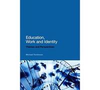 Education, Work and Identity: Themes and Perspectives - [Livre en VO] Michael Tomlinson (Auteur)