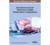 Educational And Social Dimensions Of Digital Transformation In Organizations
