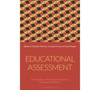 Educational Assessment: The Influence Of Paul Black On Research, Pedagogy And Practice