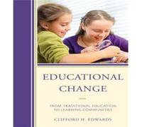 Educational Change by Clifford H. Edwards Clifford H Edwards (Auteur)