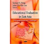 Educational Evaluation in East Asia Samuel S. Peng, Zijian Li (Auteur)
