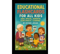 Educational Flashcards for all Kids , Aged, special , Dementia , slow speech and Learning: For Kids, Special Needs, Speech Delay, Dementia & More