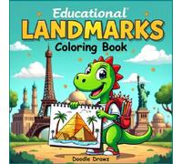 Educational Landmarks Coloring Book: Dyno’s World Tour for Kids and Adults: 50+ Famous Attraction Places, Simple Big Coloring pages with Fun Facts on ... - Adventure with Dyno, 2-year old Dinosaur